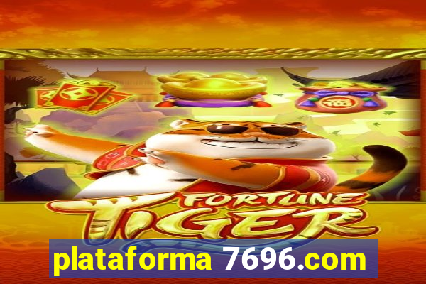 plataforma 7696.com